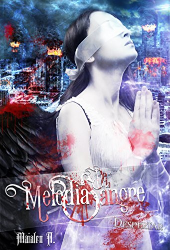 Melodías de la Sangre: Despertar (MelodÃ­as de la Sangre nº 1) (Spanish Edition)