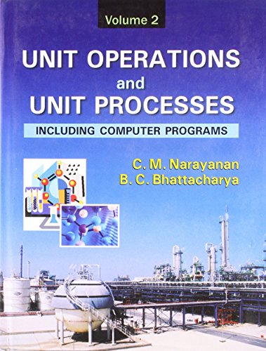 Unit Operations and Unit Processes: v. 2: Including Computer Programs