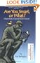 Are You Smart, or What? A Bizarre Book of Games & Fun for Everyone