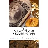 The Yamaguchi Manuscripts: (AEAEA) The Story of Money