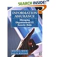Information Assurance: Managing Organizational IT Security Risks