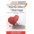 The ADHD Effect on Marriage: Understand and Rebuild Your Relationship in Six Steps