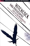 Hitchcock and Philosophy (Popular Culture and Philosophy)
