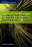 The New Media and Cybercultures Anthology (Wiley Desktop Editions)