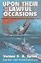 Upon Their Lawful Occasions: Reflections of a Merchant Navy Officer During Peace and War
