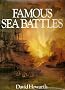 FAMOUS SEA BATTLES