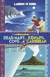 Dead man's cove and Kidnap in the Caribbean : two Laura Marlin mysteries