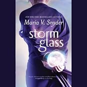 Storm Glass | [Maria V. Snyder]
