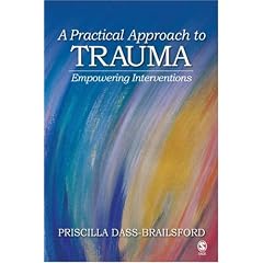A Practical Approach to Trauma: Empowering Interventions