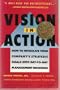 Vision in Action: Putting a Winning Strategy to Work