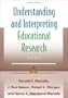 Understanding and Interpreting Educational Research
