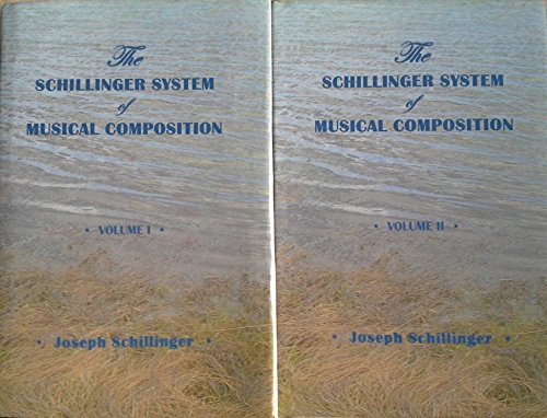 The Schillinger System of Musical Composition in 2 volumes