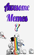 Awesome Memes 7: Some cute babies in this ebook!