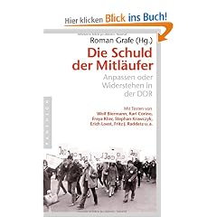 Die Schuld der Mitl�ufer: Anpassen oder Widerstehen in der DDR