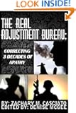 The Real Adjustment Bureau: Correcting 3 Decades of Apathy (Annotated)