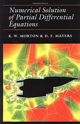 Numerical Solution of Partial Differential Equations, by K. W. Morton, D. F. Mayers