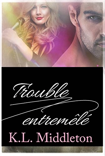 Trouble Entremêlé (French Edition)