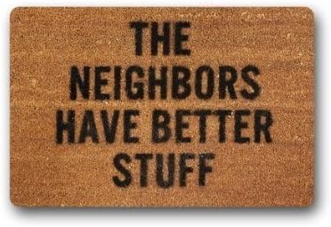 HomieProduct Fashion The Neighbors Have Better Stuff Picture Print Machine Washable Doormat Gate Pad Rug 23.6"(L) x 15.7"(W) Non-woven Fabric Top