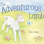 The Adventurous Lamb | [Cathie Denney]