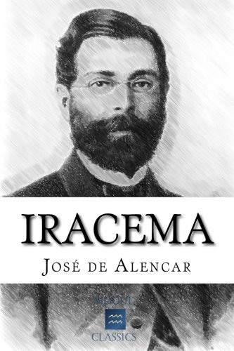 Iracema (Portuguese Edition), by José de Alencar