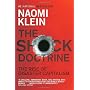 The Shock Doctrine: The Rise of Disaster Capitalis&hellip by Naomi Klein
