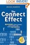 The Connect Effect: Building Strong Personal, Professional, and Virtual Networks