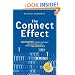 The Connect Effect: Building Strong Personal, Professional, and Virtual Networks