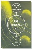 One Renegade Cell: How Cancer Begins (Science Masters Series)
