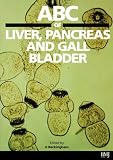 ABC of Liver, Pancreas and Gall Bladder (ABC Series)