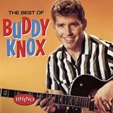 The Best Of Buddy Knox (US Release)