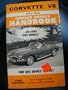 Corvette V-8 1955-1962: Complete Owner's Handbook (A141)