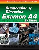 Automotive Suspension and Steering: Spanish Version, A4 (ASE Test Prep Series)