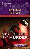 Mistletoe and Murder (Harlequin Large Print Intrigue)