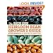 The Rancho Gordo Heirloom Bean Grower's Guide: Steve Sando's 50 Favorite Varieties