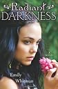 Radiant Darkness [Hardcover]