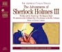 Adventures of Sherlock Holmes III