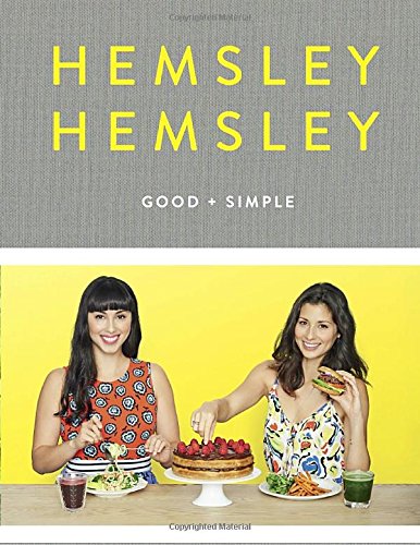 Download Good and Simple: Recipes to Eat Well and Thrive Download Good and Simple: Recipes to Eat Well and Thrive