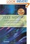 Text Mining: Predictive Methods for Analyzing Unstructured Information