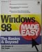 Windows 98 Made Easy - The Basics and Beyond by Tom Sheldon and Dan Logan - Paperback - Copyright 1998