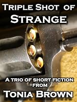 Click to Download Free Kindle Book -> Triple Shot of Strange