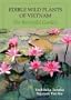 Edible Wild Plants of Vietnam: The Bountiful Garden