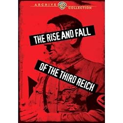 The Rise And Fall Of The Third Reich