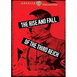The Rise And Fall Of The Third Reich