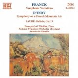 Franck: Symphonic Variations; D'Indy: Symphony on a French Mountain Air