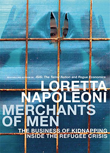 Merchants of Men: The Business of Kidnapping Inside the Refugee Crisis