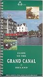 Guide to the Grand Canal of Ireland : Ireland's inland waterways