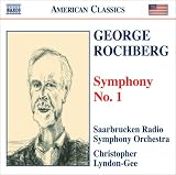 George Rochberg: Symphony No. 1