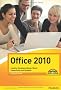 Office 2010: Leichter Einstieg in Excel, Word, PowerPoint und OneNote