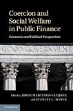 Coercion and social welfare in public finance : economic and political perspectives