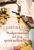 Stolpersteine auf dem spirituellen Weg - Sabrina Fox